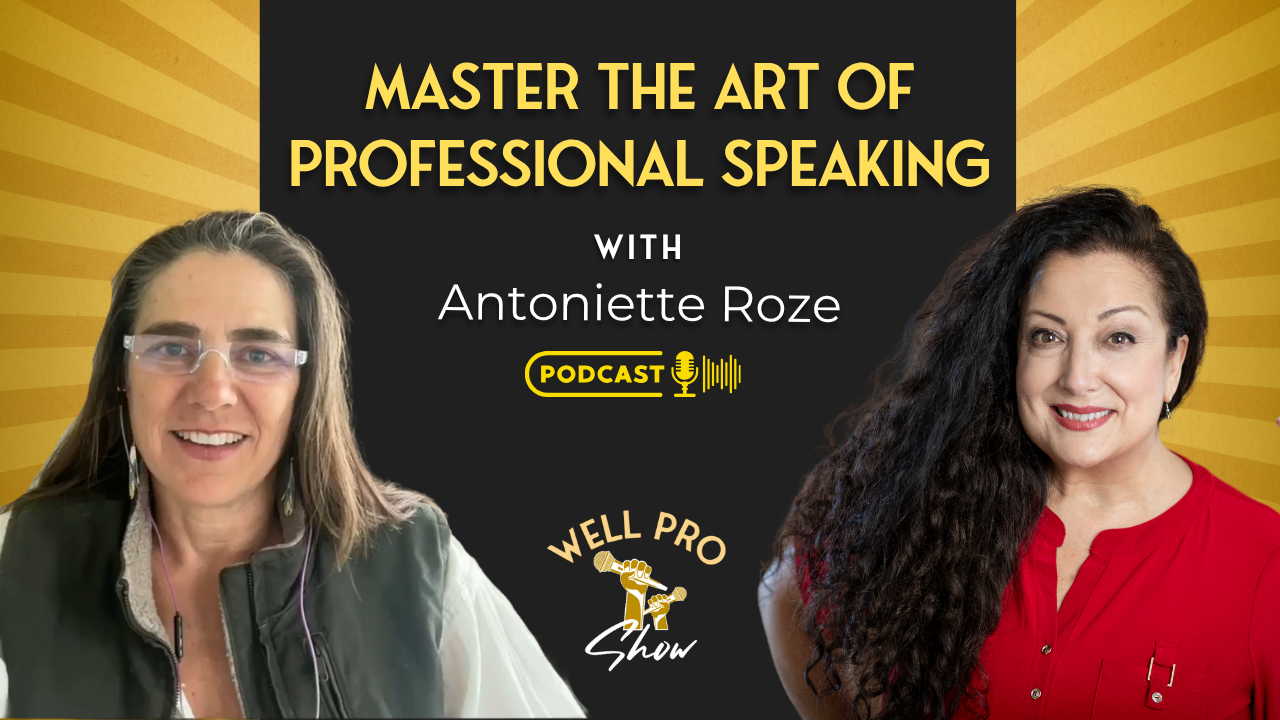 How Wellness Pros Break Into Paid Speaking Gigs with Antoniette Roze