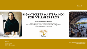 High-Tickets Masterminds for Wellness Pros